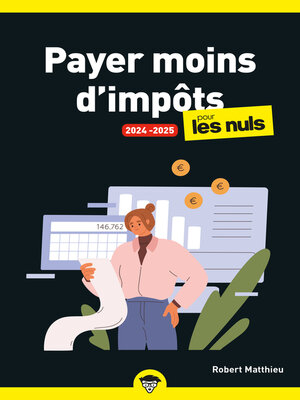 cover image of Payer moins d'impôts pour les Nuls 2024-2025, poche